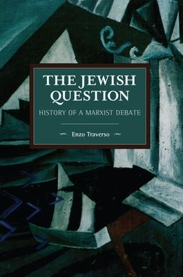 The Jewish Question: History of a Marxist Debate