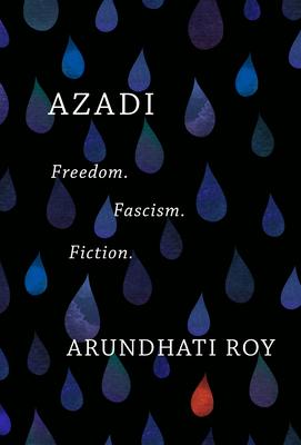 Azadi: Freedom. Fascism. Fiction.