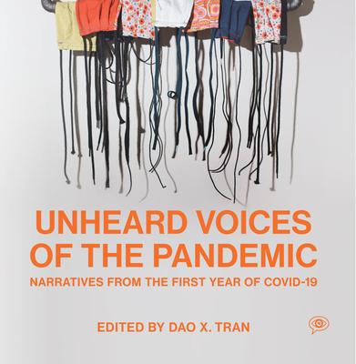 Unheard Voices of the Pandemic: Narratives from the First Year of Covid-19