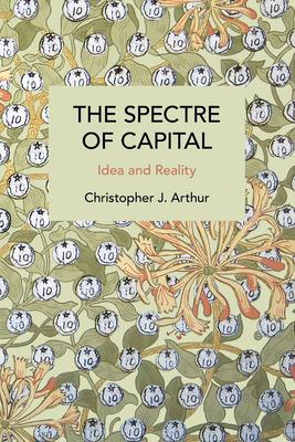 The Spectre of Capital: Idea and Reality