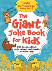 The Giant Joke Book for Kids: A Silly Selection of Puns, Tongue Twisters, Knock-Knocks, and Animal Jokes! Subscription