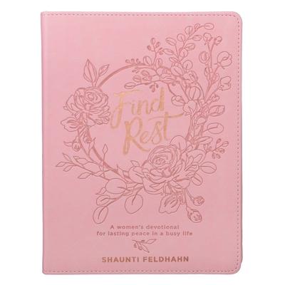 Find Rest Womens Devotional for Lasting Peace in a Busy Life - Pink Faux Leather Flexcover Gift Book Devotional W/Ribbon Marker