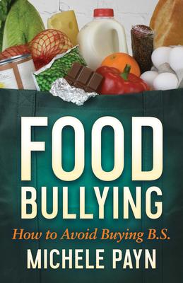 Food Bullying: How to Avoid Buying Bs