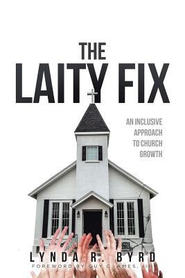 The Laity Fix: An Inclusive Approach to Church Growth