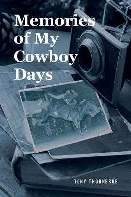 Memories of My Cowboy Days