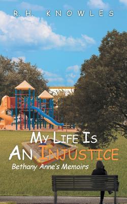 My Life Is An Injustice: Bethany Anne's Memoirs Subscription