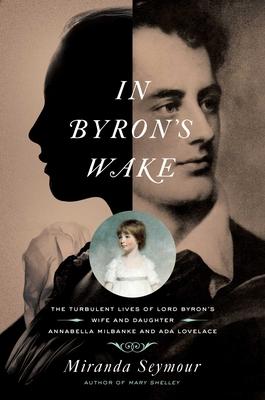 In Byron's Wake