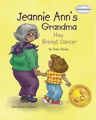 Jeannie Ann's Grandma Has Breast Cancer