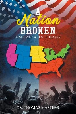 A Nation Broken: America in Chaos