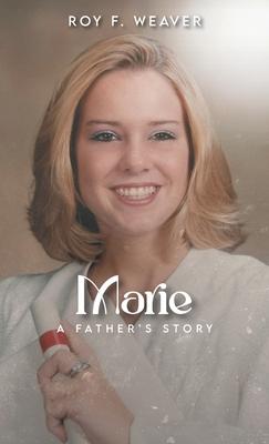 Marie: A Father's Story