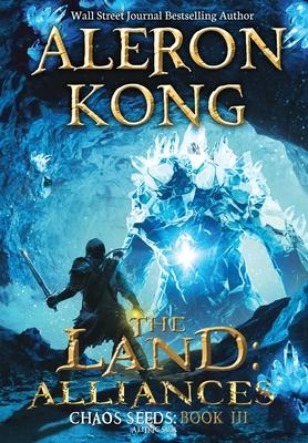 The Land: Alliances: A LitRPG Saga