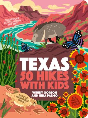 50 Hikes with Kids Texas