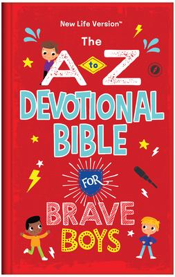 The A to Z Devotional Bible for Brave Boys: New Life Version