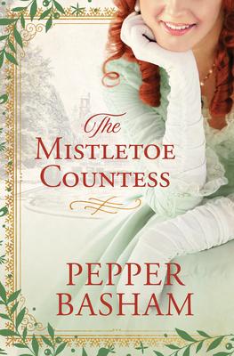 The Mistletoe Countess: Volume 1