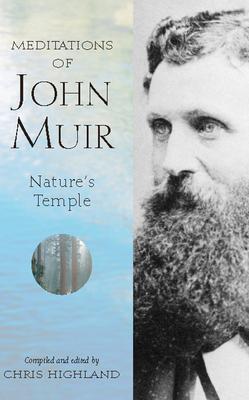 Meditations of John Muir: Nature's Temple