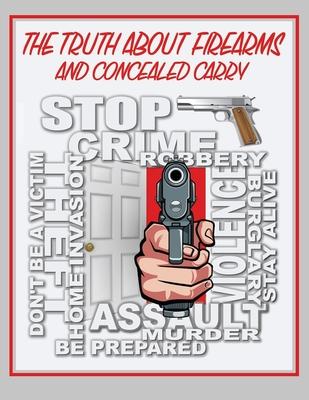 The Truth About Firearms and Concealed Carry