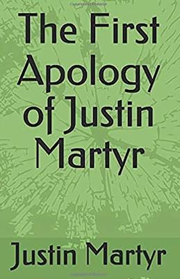 The First Apology of Justin Martyr Subscription