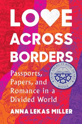 Love Across Borders: Passports, Papers, and Romance in a Divided World