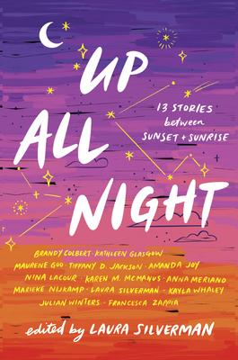 Up All Night: 13 Stories Between Sunset and Sunrise