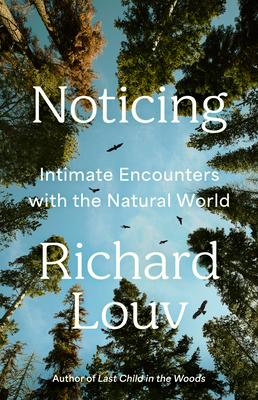 Noticing: Intimate Encounters with the Natural World Subscription