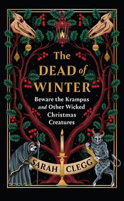The Dead of Winter: Beware the Krampus and Other Wicked Christmas Creatures Subscription