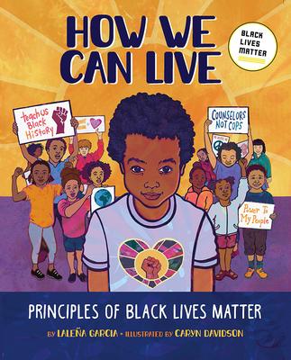 How We Can Live: Principles of Black Lives Matter