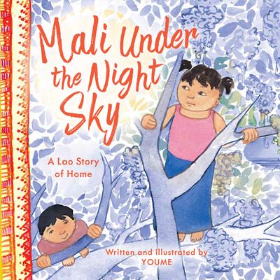 Mali Under the Night Sky: A Lao Story of Home