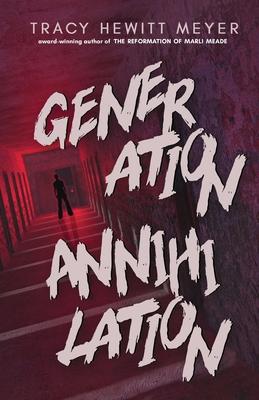 Generation Annihilation