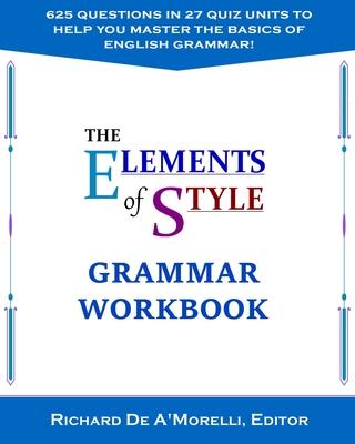 The Elements of Style: Grammar Workbook