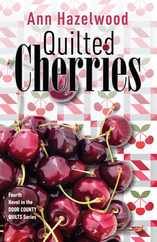 Quilted Cherries: Fourth Novel in the Door County Quilts Series Subscription