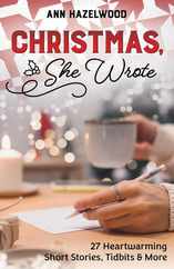 Christmas, She Wrote: 50+ Heartwarming Short Stories, Tidbits & More Subscription