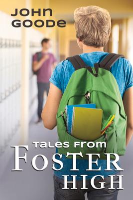 Tales from Foster High: Volume 1