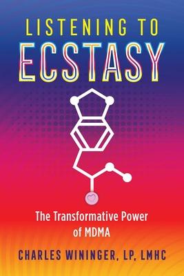 Listening to Ecstasy: The Transformative Power of Mdma