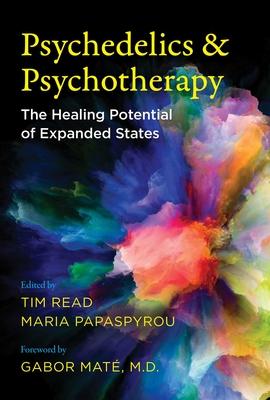 Psychedelics and Psychotherapy: The Healing Potential of Expanded States