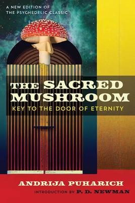 The Sacred Mushroom: Key to the Door of Eternity Subscription
