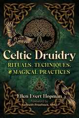 Celtic Druidry: Rituals, Techniques, and Magical Practices Subscription