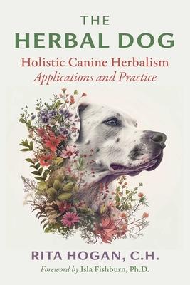 The Herbal Dog: Holistic Canine Herbalism Applications and Practice Subscription