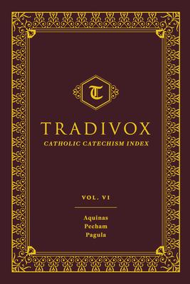 Tradivox Vol 6: Aquinas, Pecham, and Pagula Volume 6