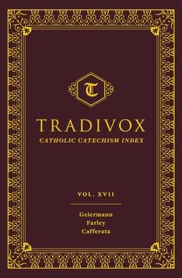 Tradivox Volume 17: Geiermann, Farley, and Cafferata