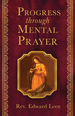 Progress Through Mental Prayer