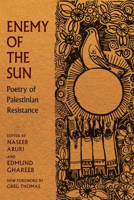 Enemy of the Sun: Poetry of Palestinian Resistance Subscription