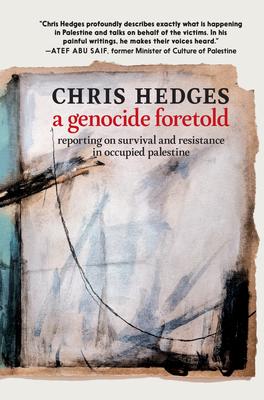 A Genocide Foretold: Reporting on Survival and Resistance in Occupied Palestine Subscription