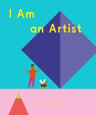 I Am an Artist (Books for Kids, Art for Kids, Art Book)