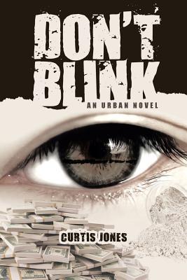 Don't Blink: An Urban Novel