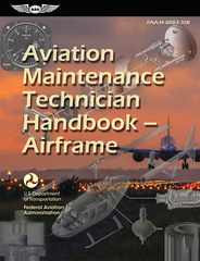 Aviation Maintenance Technician Handbook--Airframe (2024): Faa-H-8083-31b Subscription