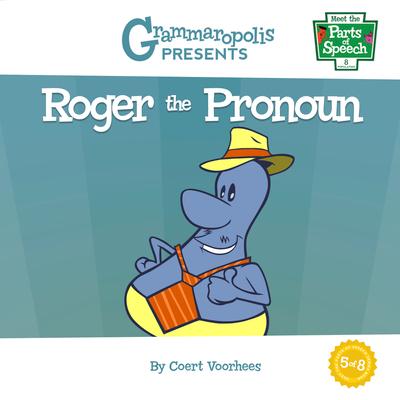 Roger the Pronoun