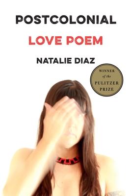 Postcolonial Love Poem: Poems