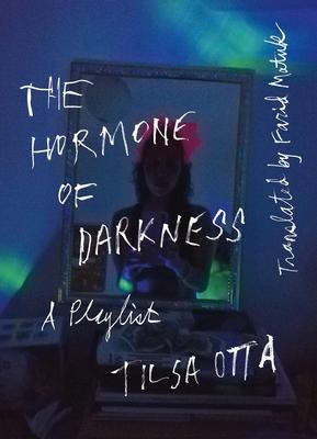 The Hormone of Darkness: A Playlist