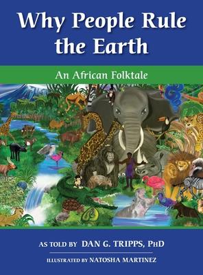 Why People Rule the Earth: An African Folktale