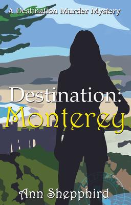 Destination Monterey